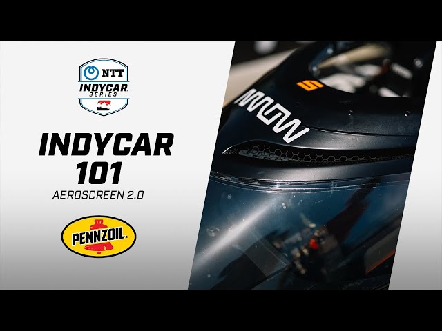 What is 'Aeroscreen 2.0' for road and street courses in 2024? | INDYCAR 101 presented by Pennzoil