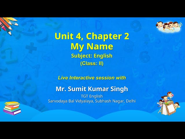 NCERT_CLASS 2_ Unit 4, Lesson II: My Name _English _Live