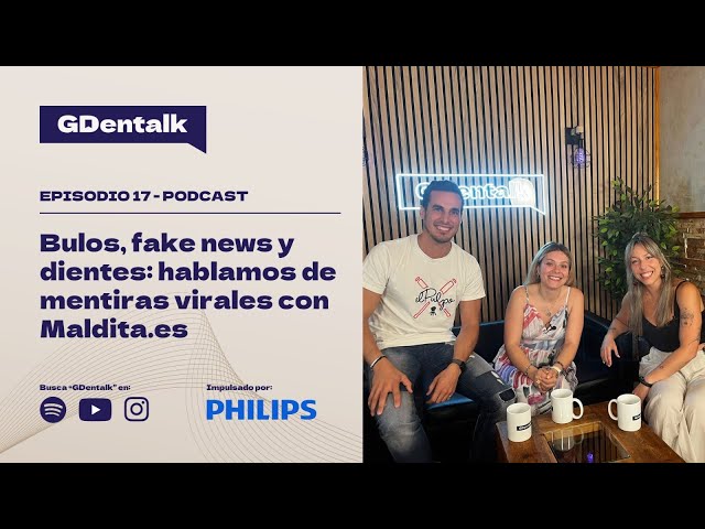 Ep 17. Hoaxes, fake news and teeth: Viral lies with Maldita.es