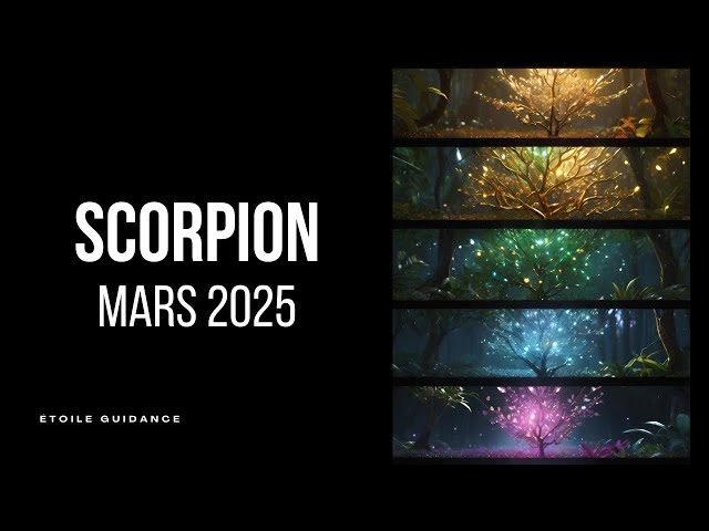 Scorpion Mars 2025 (fin de cycle et renouveau)