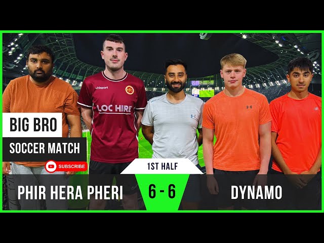 Dynamo 6 - 6 Phir Hera Pheri (1st Half) | Renny's Resilience | Big Bro Soccer Match