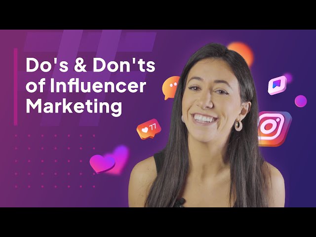 Influencer Marketing in 2024: The Do's and Don'ts