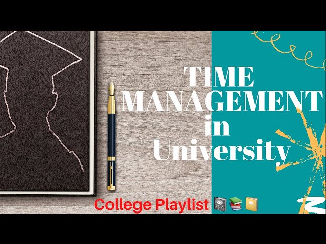 How to Manage your Time in College | Plan for Success |  HD 1080p