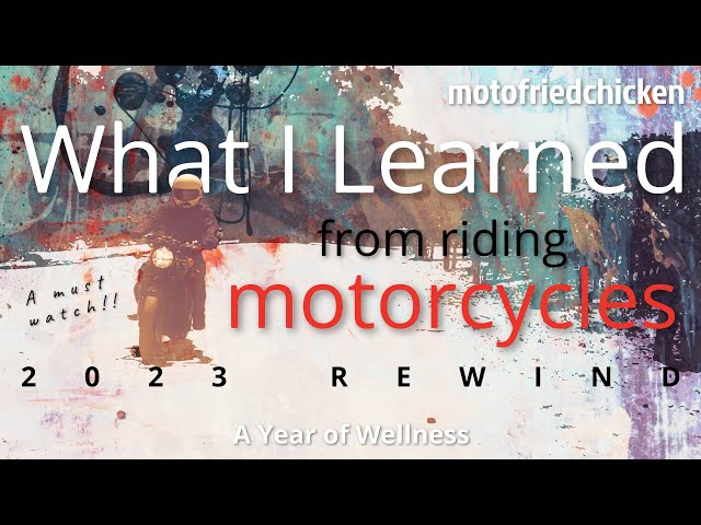 What I Learned from MOTORCYCLES | A MUST WATCH for BEGINNER Riders | 2023 Rewind