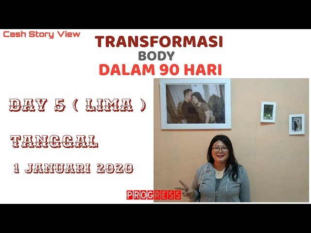 Transformation Body Senni Hardianty | Day 5 - Cash Story View