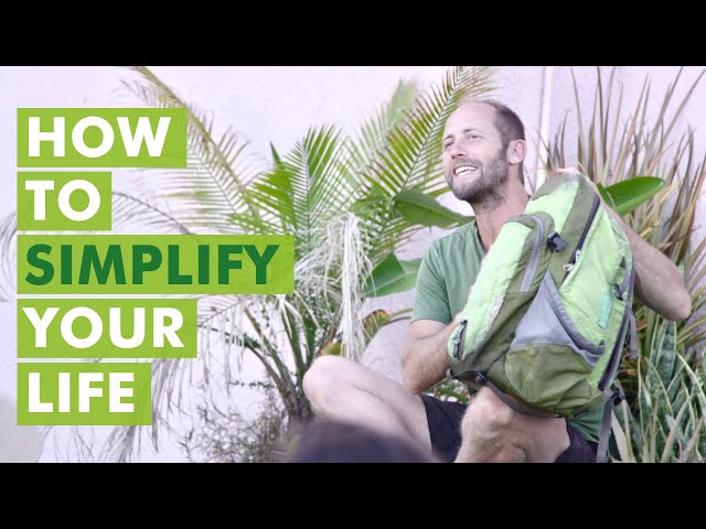 Robin Greenfield on How To Simplify Your Life!