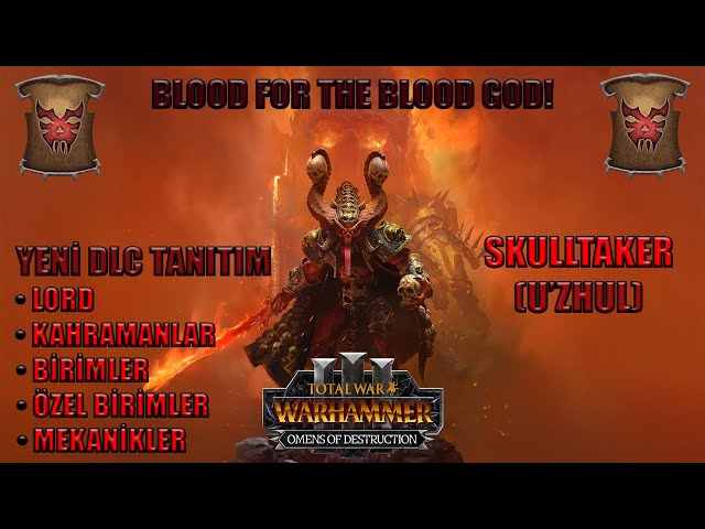 YENİ DLC İLE SKULLTAKER & ARBAAL TANITIMI | Total War: Warhammer 3 - Omens of Destruction