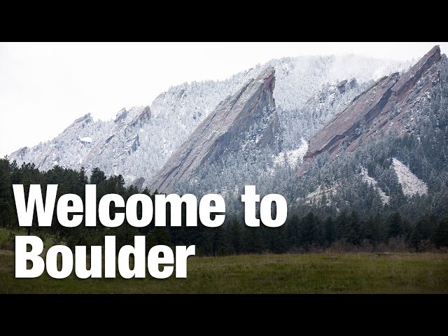 Welcome to Boulder | CU Boulder