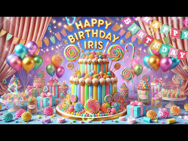 Happy Birthday IRIS | Happy Birthday Song!| NEW SONG 2025