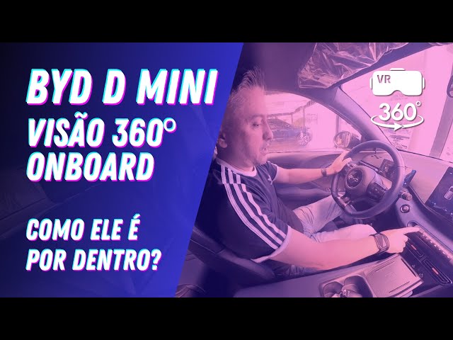 BYD Dolphin Mini 360°: Experiência Imersiva e Tour Virtual Completo pelo Interior do Elétrico!