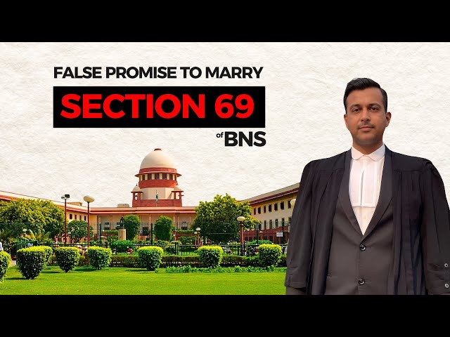 Section 69 of BNS- False promise to marry.