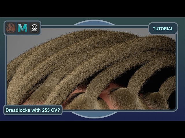 Overcoming 255 CV Limit in Ornatrix Maya to UE: Dreadlocks Tutorial