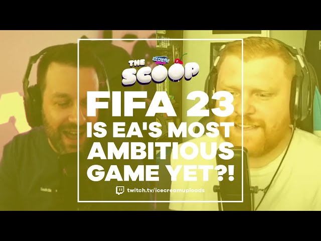 FIFA 23 Is EA's Most Ambitious Game Yet?! - UK Video Game Podcast