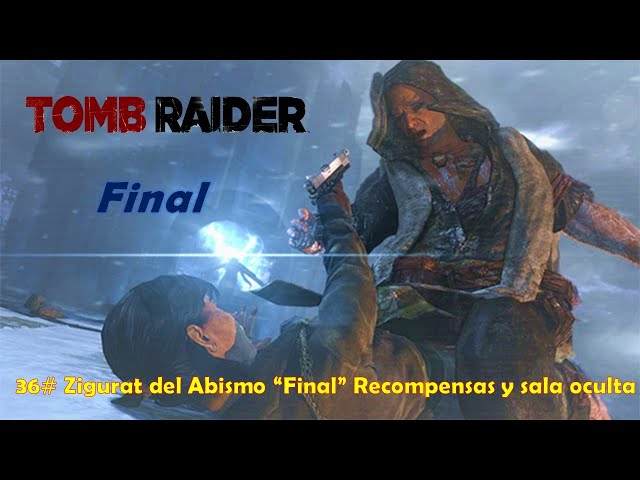 Tomb Raider Survival / 36# Zigurat del Abismo "FINAL" Recompensas y sala oculta