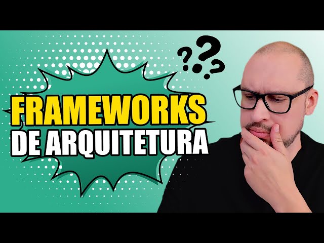 O que são e para que servem frameworks de arquitetura de TI