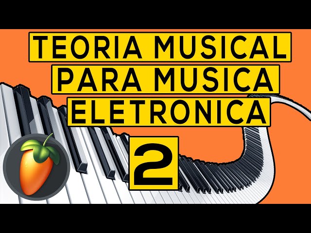 Teoria Musical Para Produtores de Musica Eletronica Parte 2