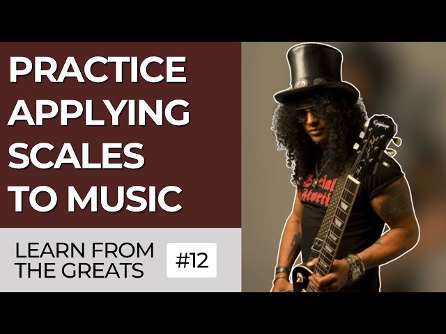 Slash Teaches Guitar: Apply Scales to Music