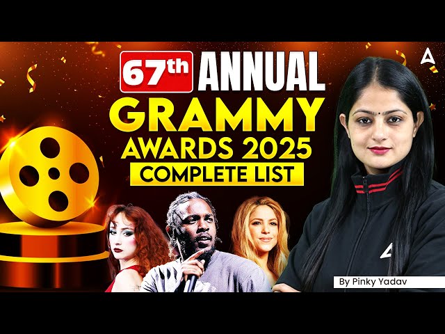 67th Annual Grammy Awards 2025 Complete List | By Pinky Yadav