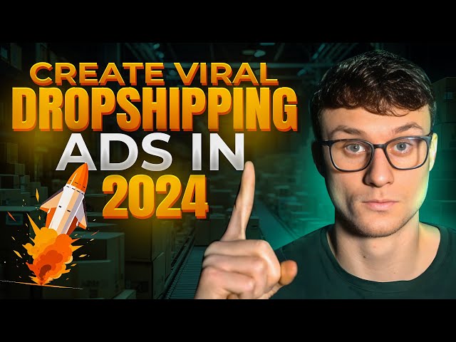 NEW Way to Make VIRAL Dropshipping Ads in 2024