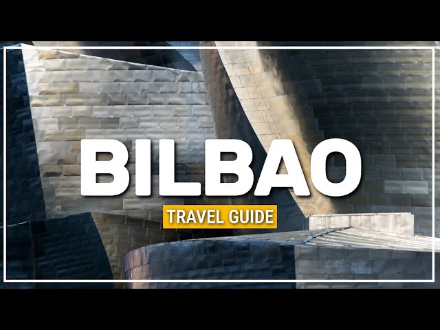 ✳️ what to do in BILBAO | travel guide 🇪🇸 #193