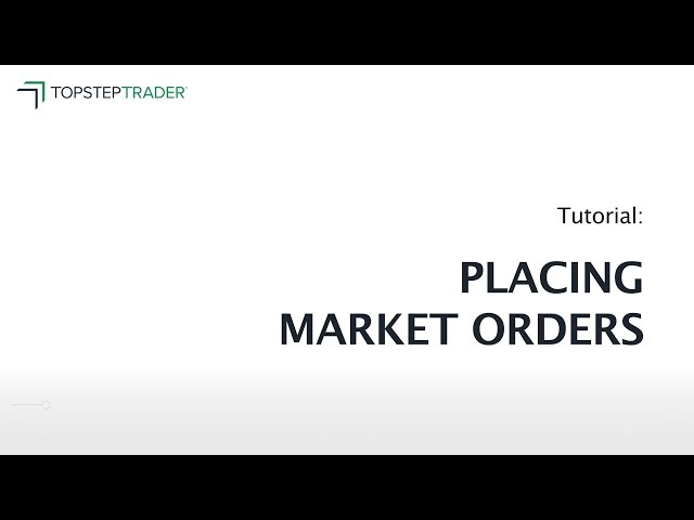 Placing Market Orders