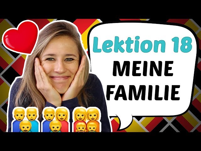 GERMAN LESSON 18: How to Talk about Your FAMILY in German! 👩‍👩‍👧 👩‍👩‍👧‍👦 👨‍👨‍👦