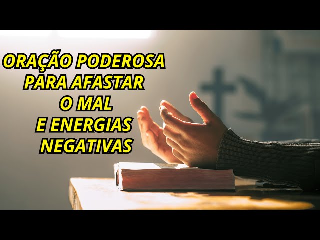 Oração forte para afastar energias negativas e atrair positividade | mensagem de #fé