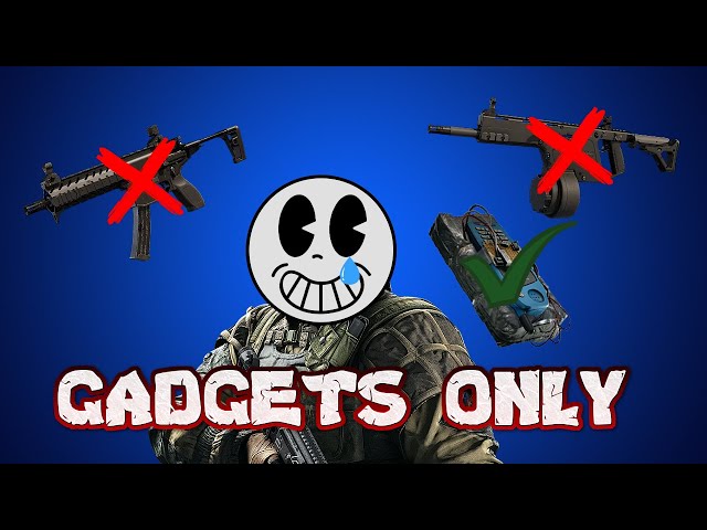 GADGETS ONLY Challenge | Rainbow Six Siege Funny Moments