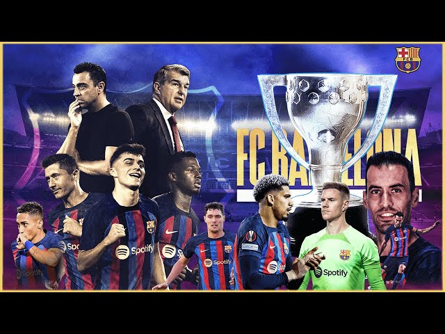 FC BARCELONA 2022-2023 LEAGUE Champion 🏆💙❤ La Xavineta