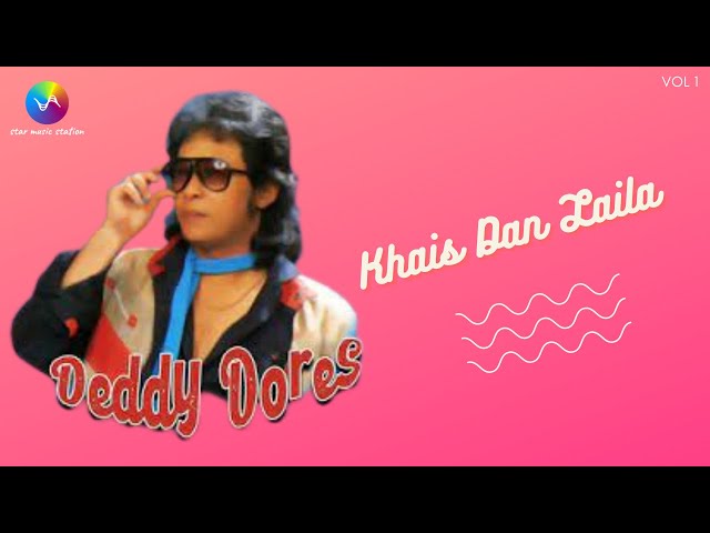 Deddy Dores - Khais Dan Laila (Music Video)