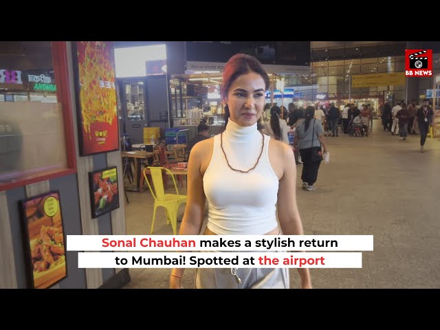 Sonal Chauhan makes a stylish return to Mumbai! Spotted at the airport