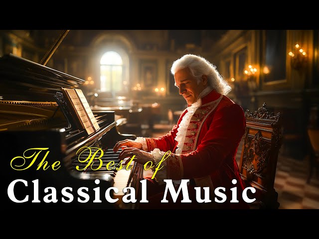 Best classical music. Music soothes the mind and warms the soul: Beethoven, Chopin, Mozart ... 🎼🎼