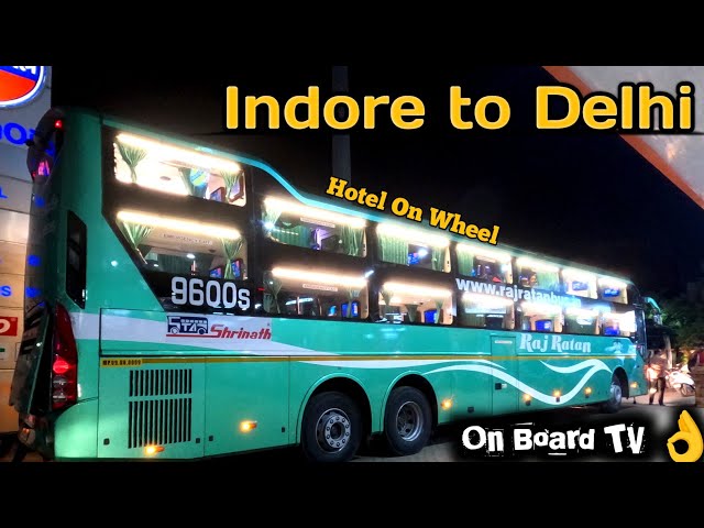 Indore to Delhi / Luxury AC Sleeper bus on Board TV 👌👌 by Raj Ratan travel Volvo 9600