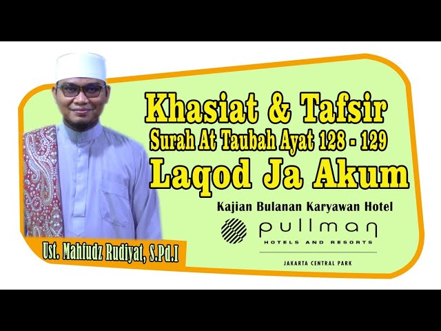 Khasiat ayat lakod Ja akum || Ust. Mahfudz Rudiyat, S.Pd.I