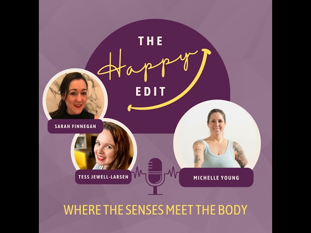 Episode 25 - Where The Senses Meet the Body with Michelle Young