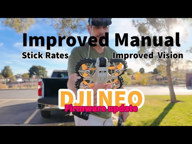 DJI NEO MANUAL STICK RATES and FIRMWARE UPDATE