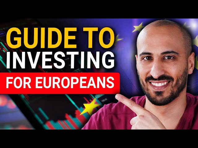 How to Invest from Europe for Beginners (Step by Step Guide)