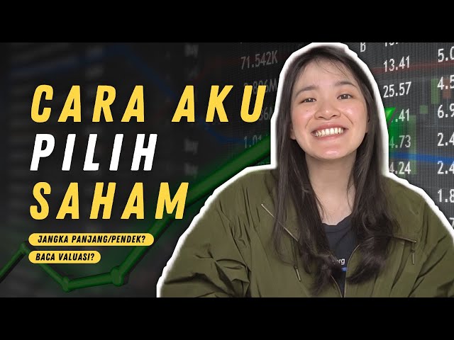 CARA AKU PILIH SAHAM (Edisi 2021) | #GHIBAHINSAHAM