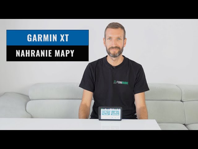 Garmin XT - Ako nahrať mapy | FUNRIDE