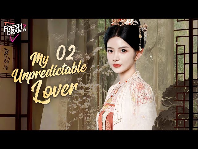 【Multi-sub】My Unpredictable Lover EP02 | Wang Yu Xin, Xie Chang Feng | 昭昭如愿 | Fresh Drama