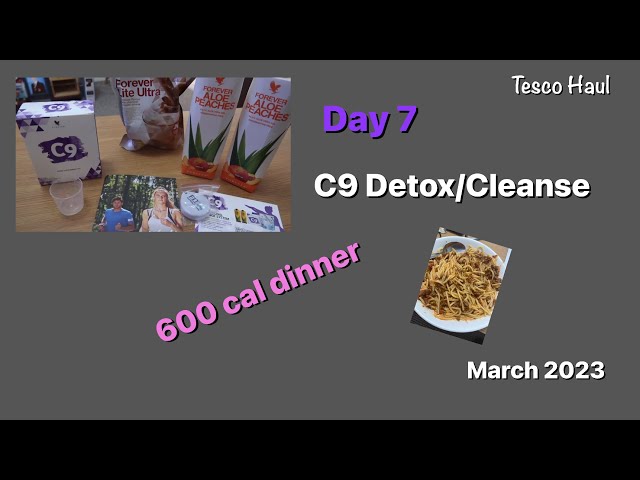 Day 7 of the C9 Detox/Cleanse 600 cal meal |Tesco Shopping haul |