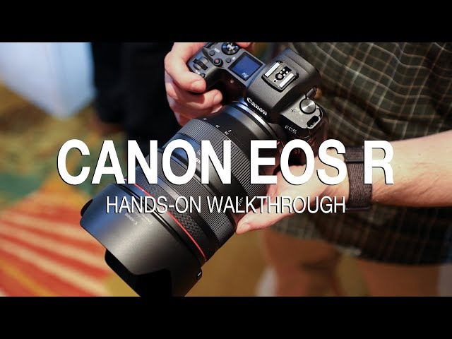 Canon EOS R Review: Full Walkthrough