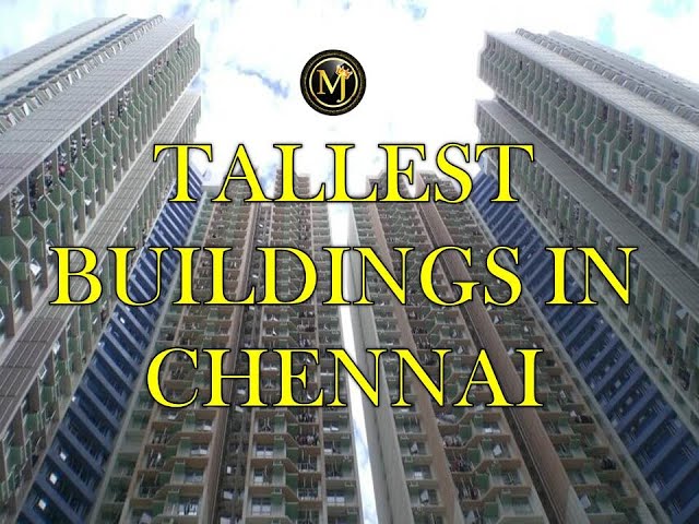 TALL BUILDINGS CHENNAI|TAMIL|INTERESTING FACTS|HIGH RISE STRUCTURE|LATEST UPDATE 2020