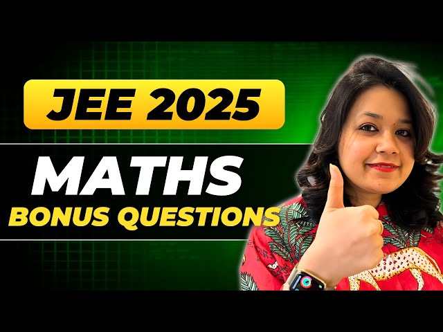 JEE 2025 : Math Bonus Question #jee2025