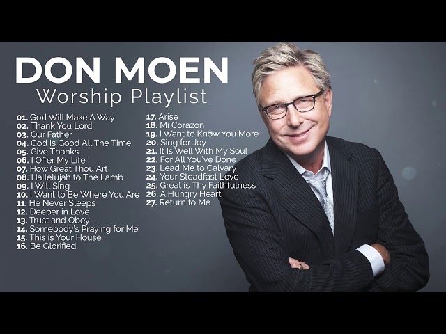 Don Moen Nonstop Praise and Worship Playlist