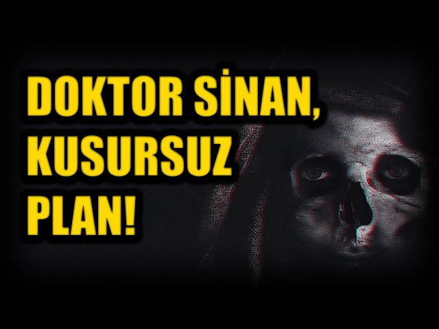 DOKTOR SİNAN, KUSURSUZ PLAN! BÖLÜM 76 (Korku Hikayeleri Hüddam Hikayeleri Paranormal)