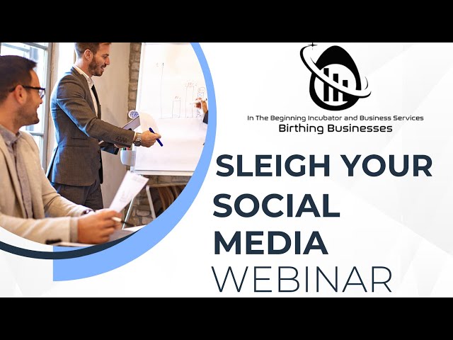 SLEIGH YOUR SOCIAL MEDIA WEBINAR