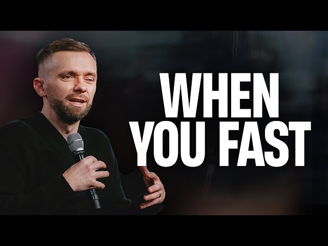 When You Fast // Pastor Vlad