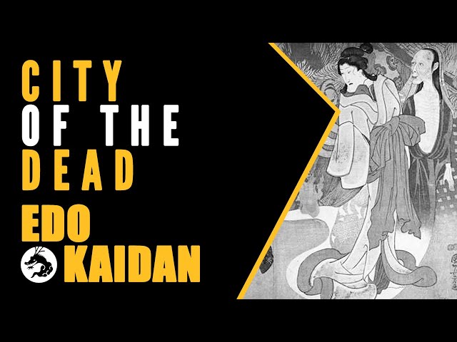 Edo Kaidan: City of the Dead