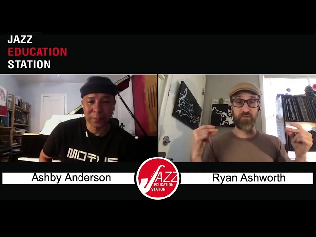 Jazz Education Station Episode #3 - Ashby Anderson